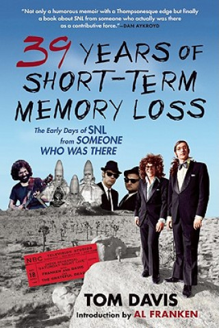 Carte 39 Years of Short-Term Memory Loss Tom Davis