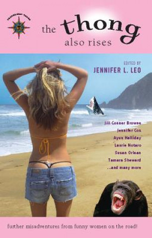 Livre Thong Also Rises Jennifer L. Leo