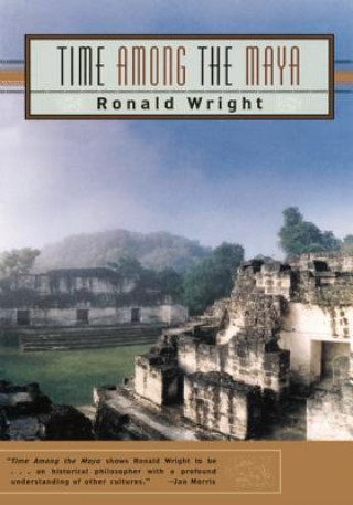 Kniha Tima among the Maya Ronald Wright