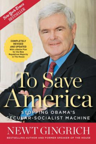 Könyv To Save America Newt Gingrich