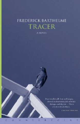 Βιβλίο Tracer Frederick Barthelme