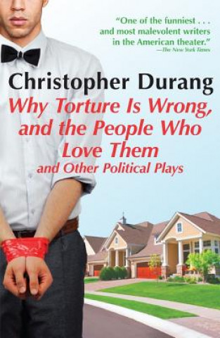 Libro Why Torture Is Wrong, and the People Who Love Them Christopher Durang