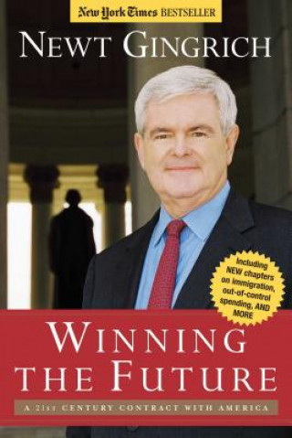 Könyv Winning the Future Newt Gingrich
