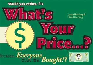 Kniha Would You Rather...?'s What's Your Price? Justin Heimberg