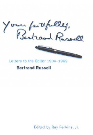 Kniha Yours Faithfully, Bertrand Russell Bertrand Russell