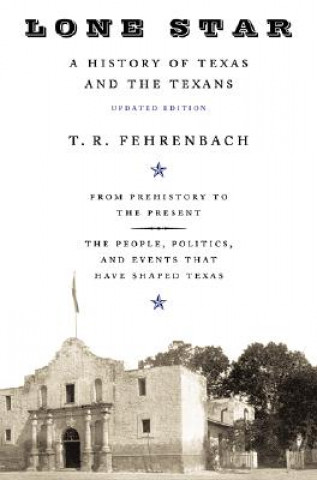 Книга Lone Star T. R. Fehrenbach