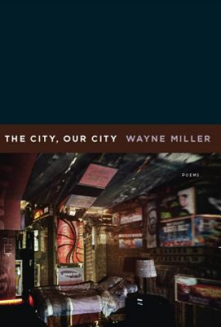 Carte City, Our City Wayne Miller