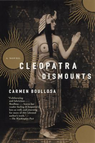 Buch Cleopatra Dismounts Carmen Boullosa