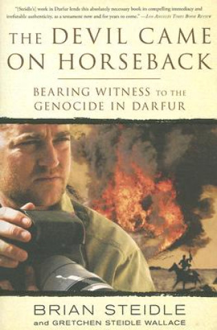 Könyv Devil Came on Horseback Gretchen Steidle Wallace