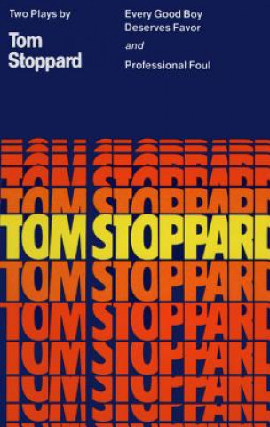 Könyv Every Good Boy Deserves Favor and Professional Foul Tom Stoppard