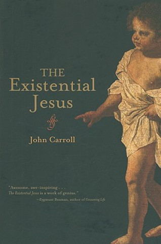 Βιβλίο Existential Jesus John Carroll