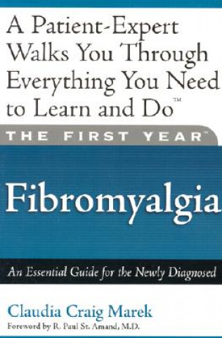 Kniha First Year: Fibromyalgia Claudia Craig Marek