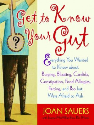 Könyv Get to Know Your Gut Joan Sauers