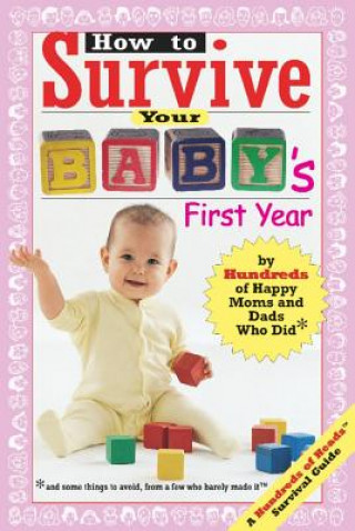 Knjiga How to Survive Your Baby's First Year Hundreds of Happy Parents