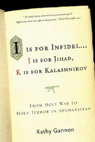 Книга I is for Infidel Kathy Gannon