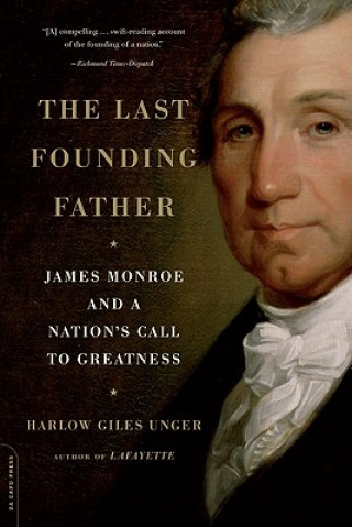 Buch Last Founding Father Harlow Giles Unger