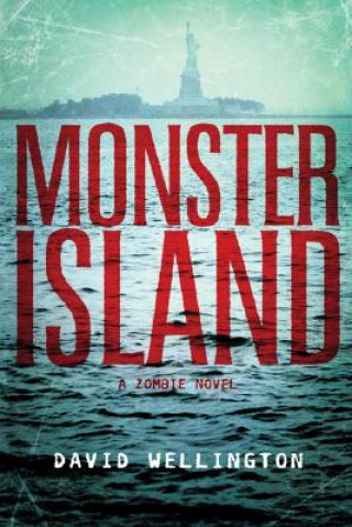 Kniha Monster Island David Wellington