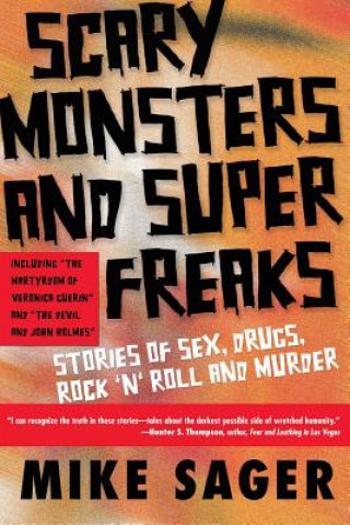 Kniha Scary Monsters and Super Freaks Mike Sager