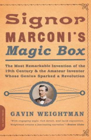 Könyv Signor Marconi's Magic Box Gavin Weightman