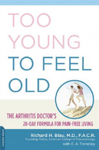 Carte Too Young to Feel Old E. A. Tremblay