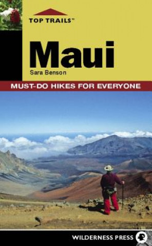 Könyv Top Trails: Maui Sara Benson