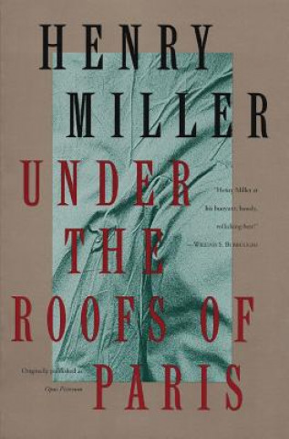 Kniha Under the Roofs of Paris Henry Miller