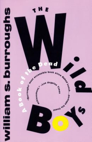 Kniha Wild Boys William Seward Burroughs
