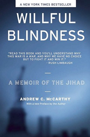 Buch Willful Blindness Andrew C. McCarthy