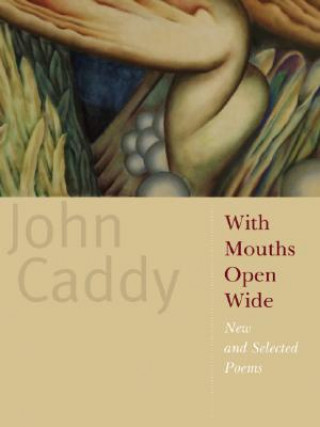 Book With Mouths Open Wide John Caddy