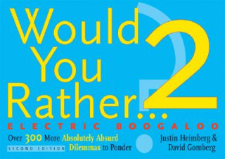 Book Would You Rather...? 2: Electric Boogaloo David Gomberg