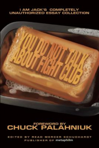 Kniha You Do Not Talk About Fight Club Chuck Palahniuk