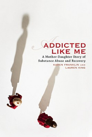 Książka Addicted Like Me Lauren King