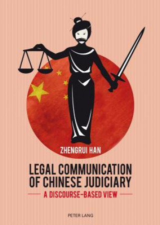 Buch Legal Communication of Chinese Judiciary Zhengrui Han