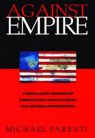 Книга Against Empire Michael Parenti