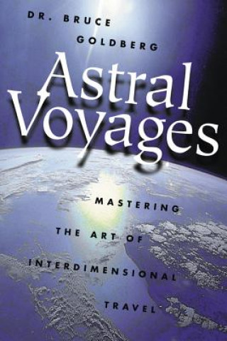 Könyv Astral Voyages Bruce Goldberg