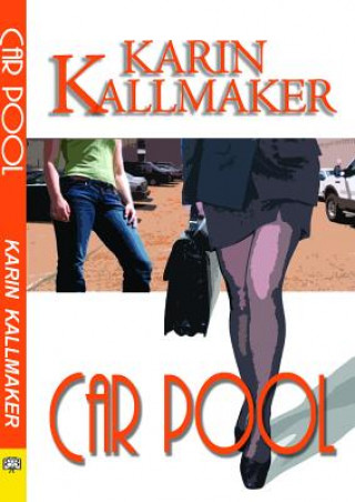 Kniha Car Pool Karin Kallmaker