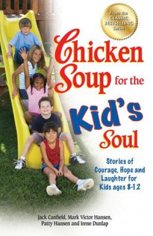 Carte Chicken Soup for the Kid's Soul Irene Dunlap