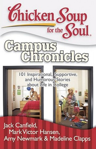 Buch Chicken Soup for the Soul: Campus Chronicles Madeline Clapps