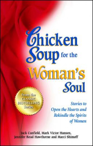 Knjiga Chicken Soup for the Woman's Soul Jennifer Read Hawthorne