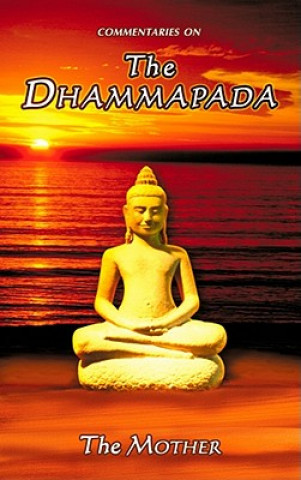 Książka Commentaries on the Dhammapada The Mother