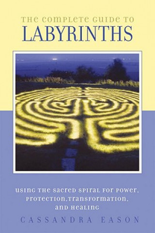 Könyv Complete Guide to Labyrinths Cassandra Eason