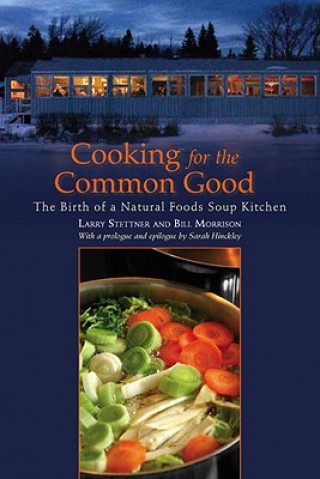 Carte Cooking for the Common Good Bill Morrison