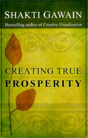 Carte Creating True Prosperity Shakti Gawain