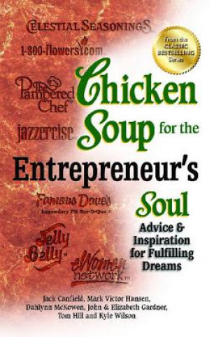 Kniha Chicken Soup for the Entrepreneur's Soul Tom Hill