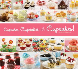 Kniha Cupcakes, Cupcakes & More Cupcakes! Danya Weiner