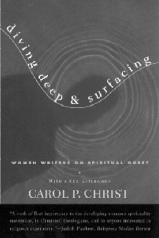 Buch Diving Deep and Surfacing Carol P. Christ