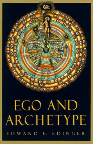 Kniha Ego and Archetype Edward F. Edinger