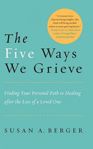 Kniha Five Ways We Grieve Susan A. Berger