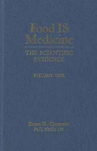 Kniha Food is Medicine Brian R. Clement