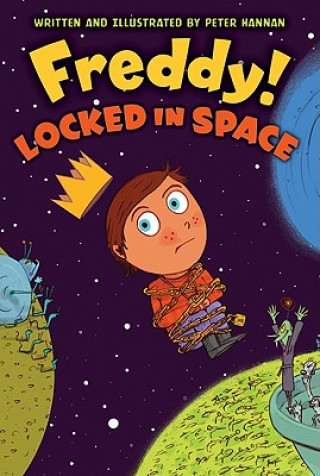 Kniha Freddy! Locked in Space Peter Hannan